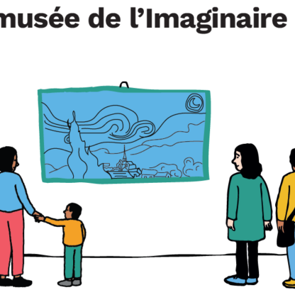 Mon musée de l’imaginaire – découvrez l’exposition !